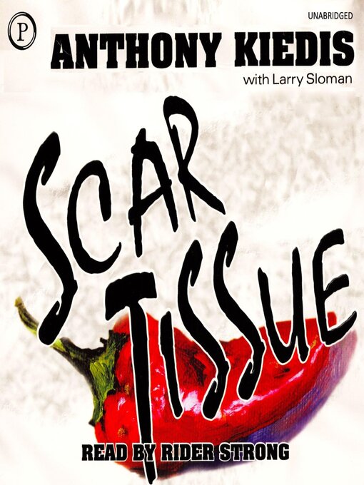 Title details for Scar Tissue by Anthony Kiedis - Available